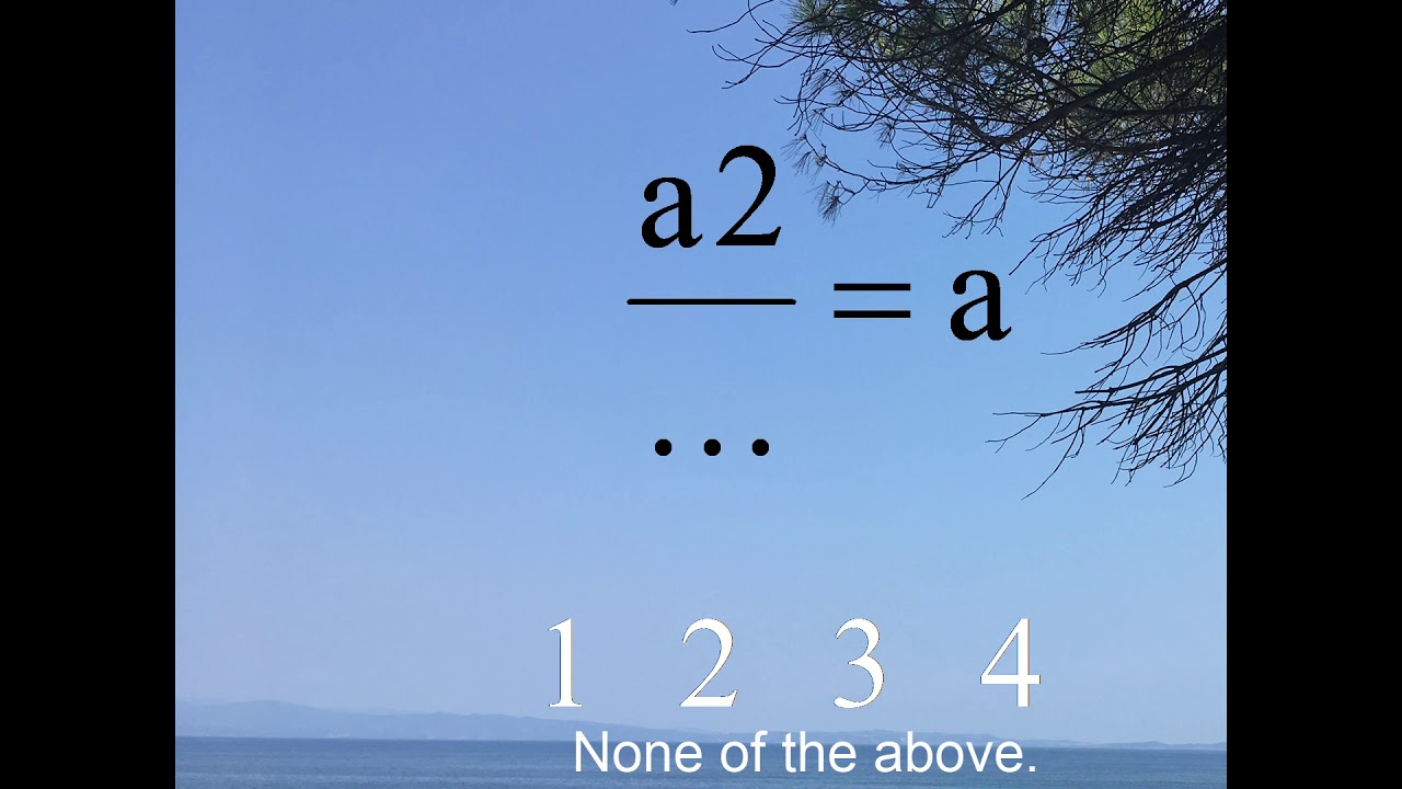A Times 2 Divided By What Number Is Equal To A Middle School Math Traps YouTube
