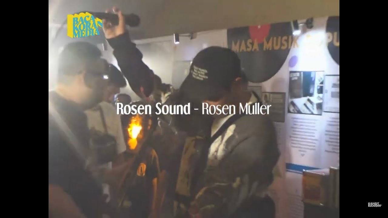ROSEN MULLER - ROSEN SOUND + BWWRRRR / Live at 1 Dekade Irama Nusantara ...