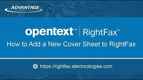 How to Add a New Cover Sheet Template to RightFax