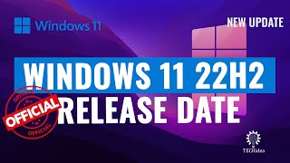 Windows 11 22H2 Release Date 2025 [New Method]