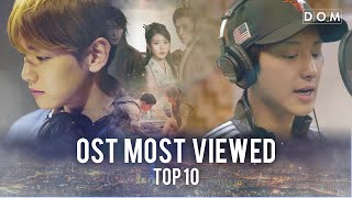 Video thumbnail of "[TOP10] Most Viewed Korean Drama OST Music Videos | 200529"