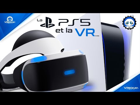 PSVR, Caméra et PlayStation VR 2 sur PS5, comment ça va marcher ?