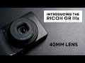 Introducing the RICOH GR IIIx with 40mm lens - Perfect for Street Photography