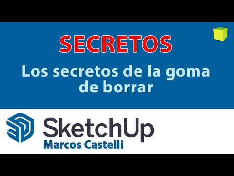 Sketchup 2021 - Los secretos de la goma de borrar