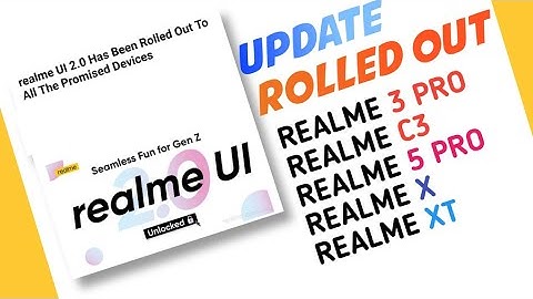 Realme 3 Pro, Realme c3, Realme 5 Pro, Realme x, Realme XT, Realme UI 2.0 Update
