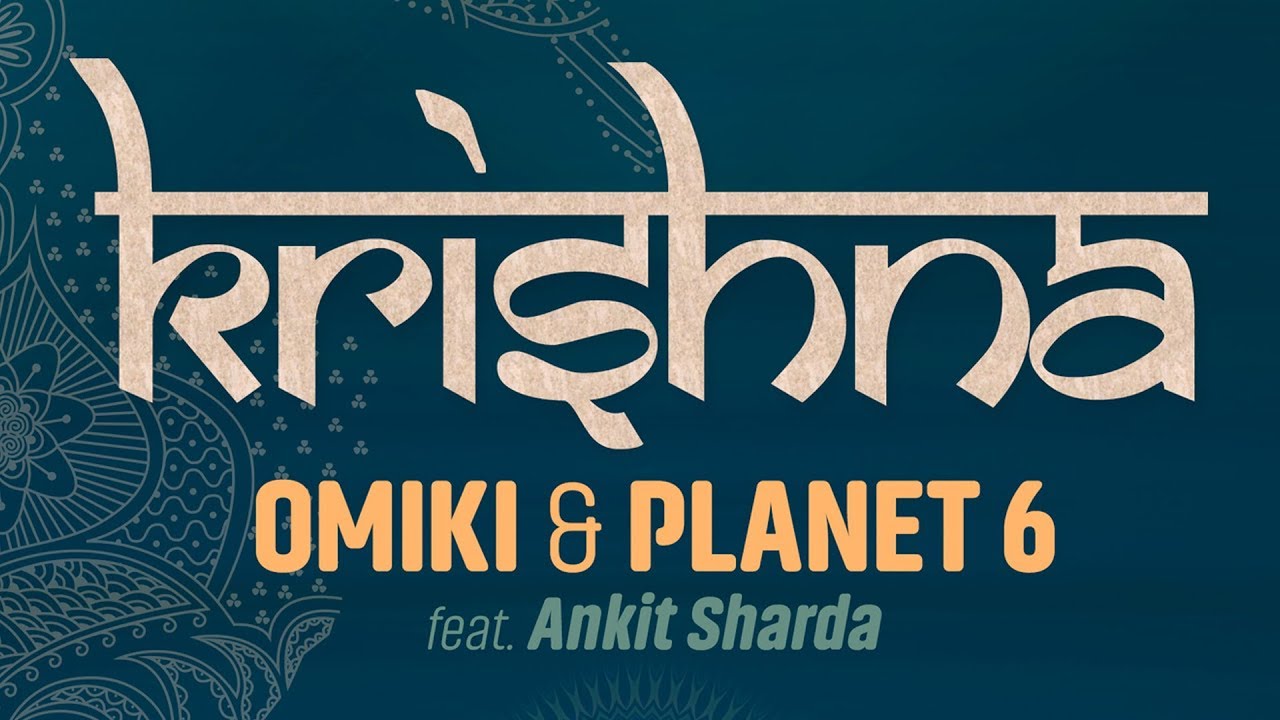 Omiki  Planet 6   Krishna feat Ankit Sharda Official Audio