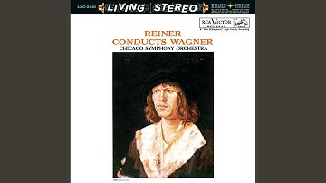 Die Meistersinger von Nürnberg: Dance of the Apprentices (Remastered)