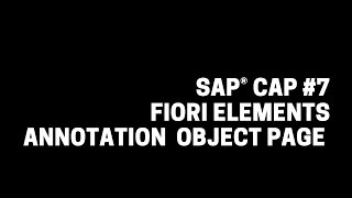 SAP® CAP Tutorial #7 Fiori Elements Annotation ObjectPage Net Worth
