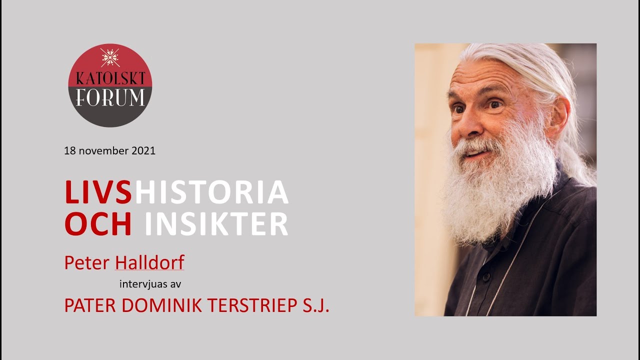Download Livshistoria och Insikter: Peter Halldorf intervjuas av p. Dominik Terstriep