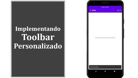 Android: Implementar Toolbar personalizado