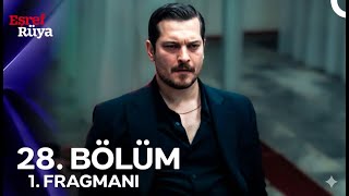Eşref Rüya 28. Bölüm 1. Fragmanı