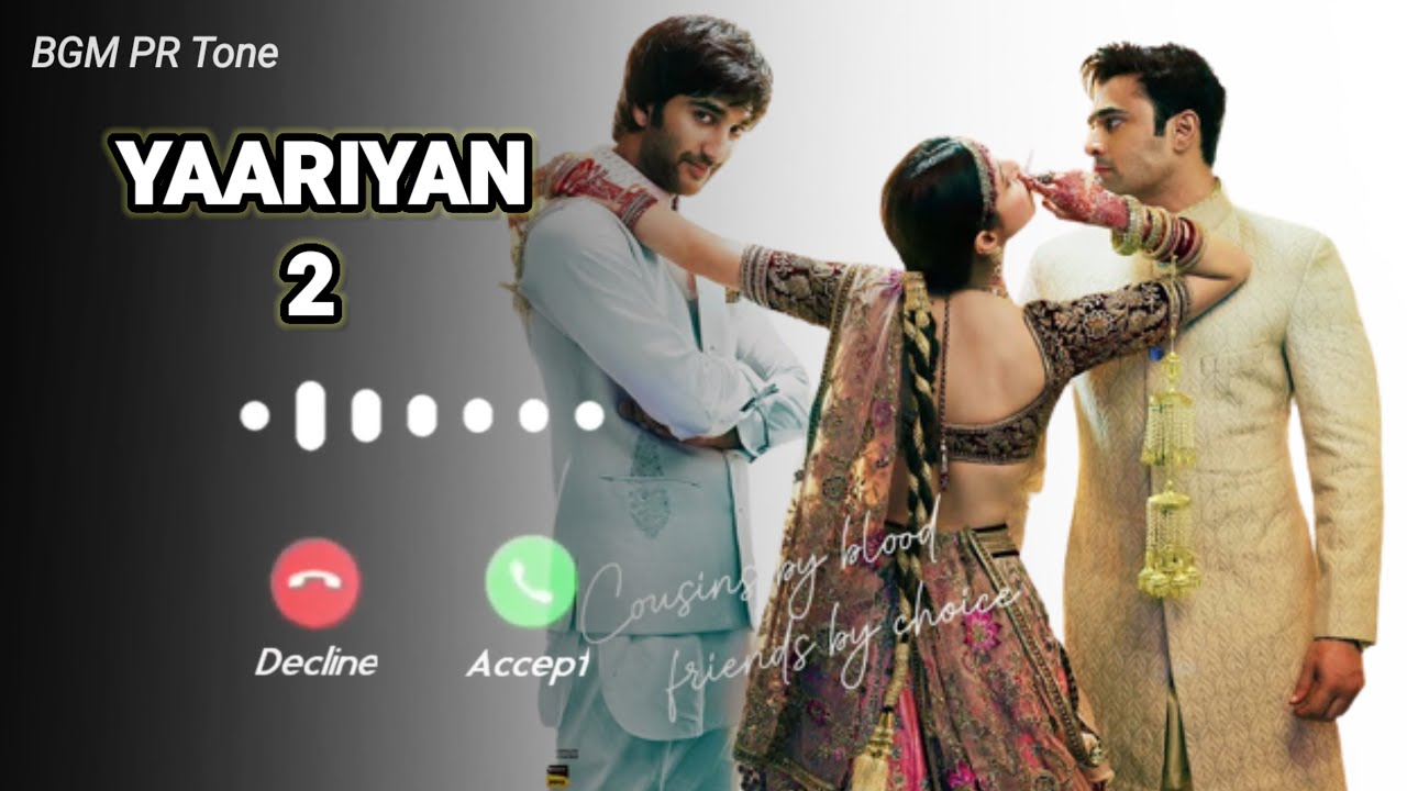 YAARIYAN 2 Song Ringtone BGM PR Tone YouTube