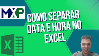 [EXCEL] Aprenda como separar data e hora no Excel | Max Planilhas