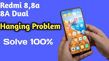 Redmi 8, 8A,8A DUAL Hang Problem | Redmi 8a Hang Problem | Redmi 8A Dual Hang Problem Solution