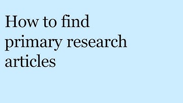 How to find primary research articles (new version)