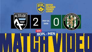 24/05/2026 - BCPL Men's Division - Altitude FC vs Kamloops United FC