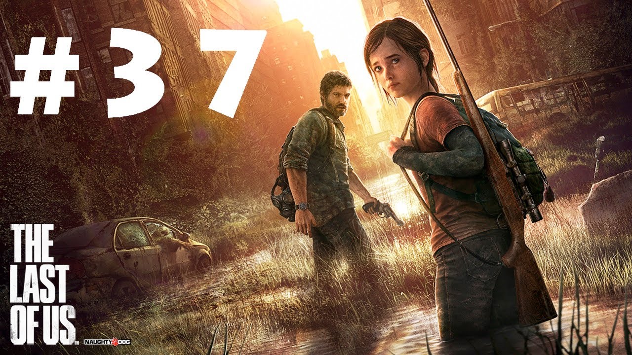 like a prayer The Last Of Us Campaign Playthrough Part 37