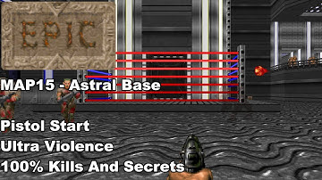 Epic 2 MAP15 - Astral Base (100% Kills And Secrets)