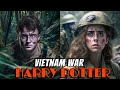 Harry potter but its vietnam war