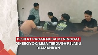 Pesilat Pagar Nusa Meninggal Dikeroyok, Lima Terduga Pelaku Diamankann