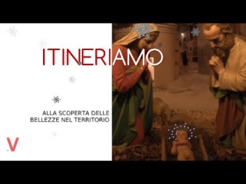 Alla scoperta dei Presepi e dei borghi di Segusino - Natale 2017