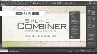 Introducing Spline Combiner 3dsMax plugin