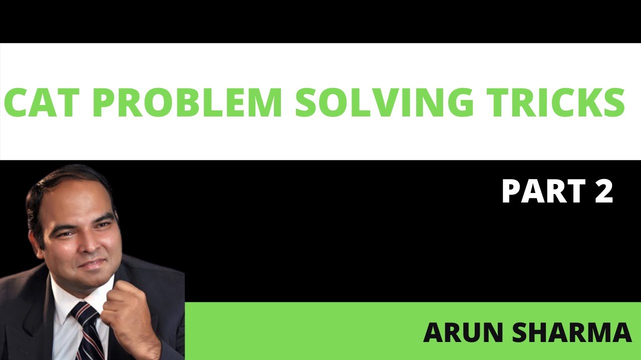 Arun Sharma speaks CAT problem solving tricks #2 - YouTube