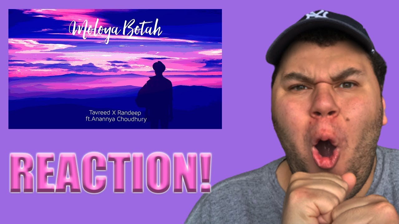 Reaction Vid: Moloya Botah (Tavreed X Randeep ft. Anannya Choudhury ) | Assamese EDM | 2020