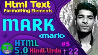 Html Text Formatting Elements ( Mark ) | Html5 Style ( Mark ) In Hindi/urdu | 2021 | #22