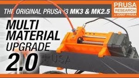 PRUSA 3D MMU-2.0 MULTI MATERIAL KIT / UPGRADE UNBOXING 10/2018