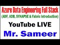 AZURE DATA ENGINEERING FULL STACK TUTORIALS BY Mr.SAMEER
