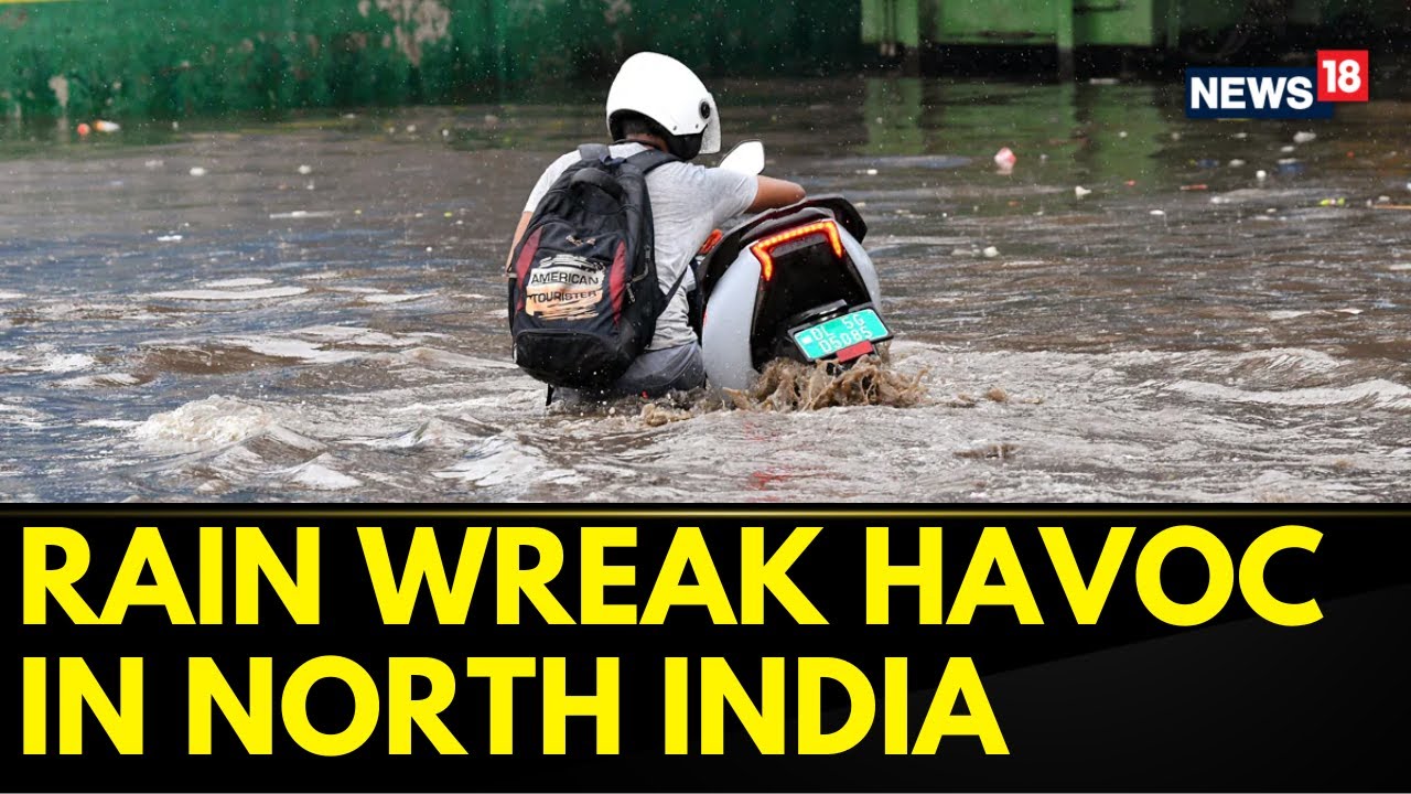 Rain News Today | Rains Wreak Havoc Across Several States Of India ...