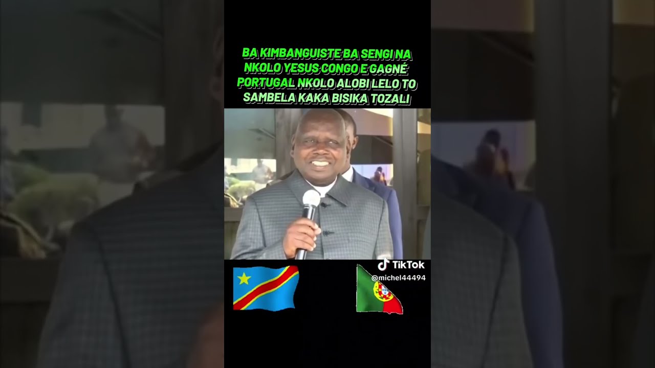 LELO NDE LELO, PORTUGAL CONTRE LA RDC MBOKA YA TATA KIMBANGU 