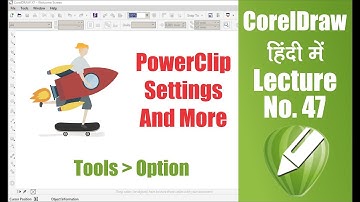 Power Clip Settings and More /Tools Option in Corel Draw Hindi Tutorial  || Lecture 47