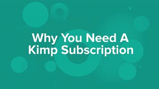 Why You Need A Kimp Subscription Kimp