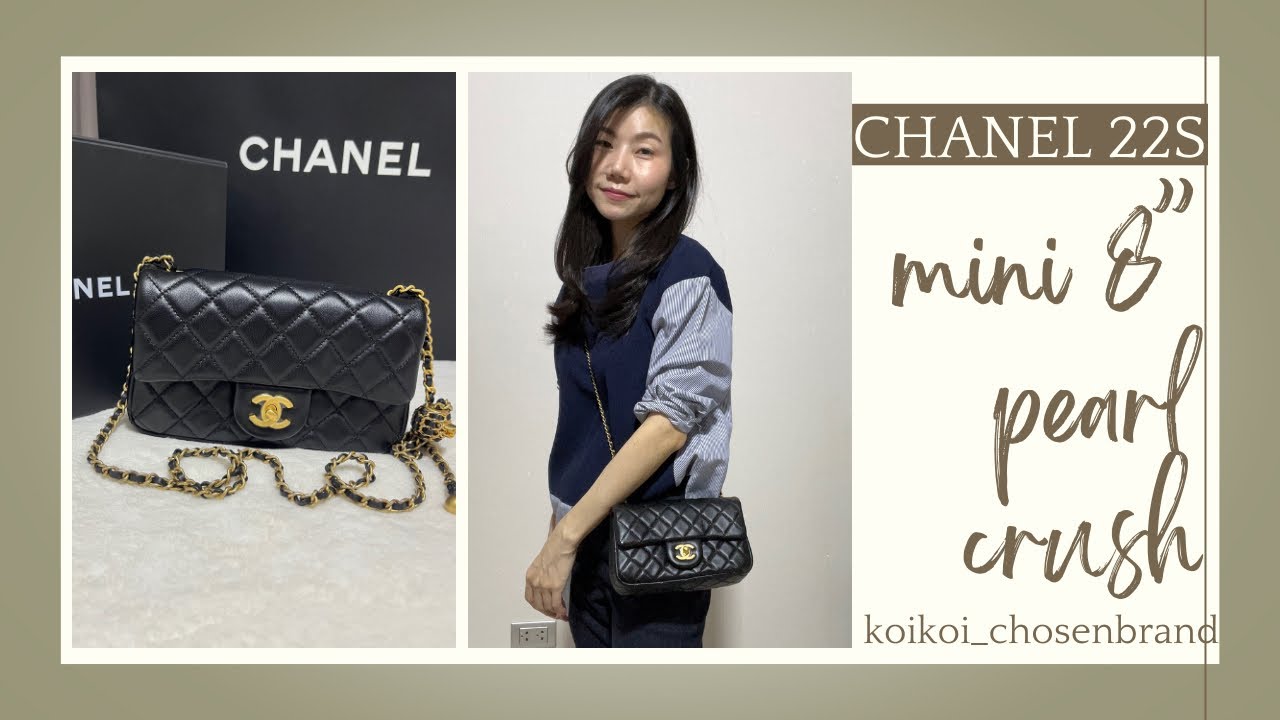 Chanel 22S Classic mini8 pearl crush สวยงามคุ้มค่าน่าตำ@koinaruemon -  YouTube