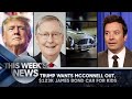 Trump Wants Mitch McConnell Out, $123k James Bond Car for Kids: This Week’s News | The Tonight Show