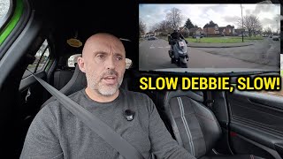 Slow Debbie Slow!