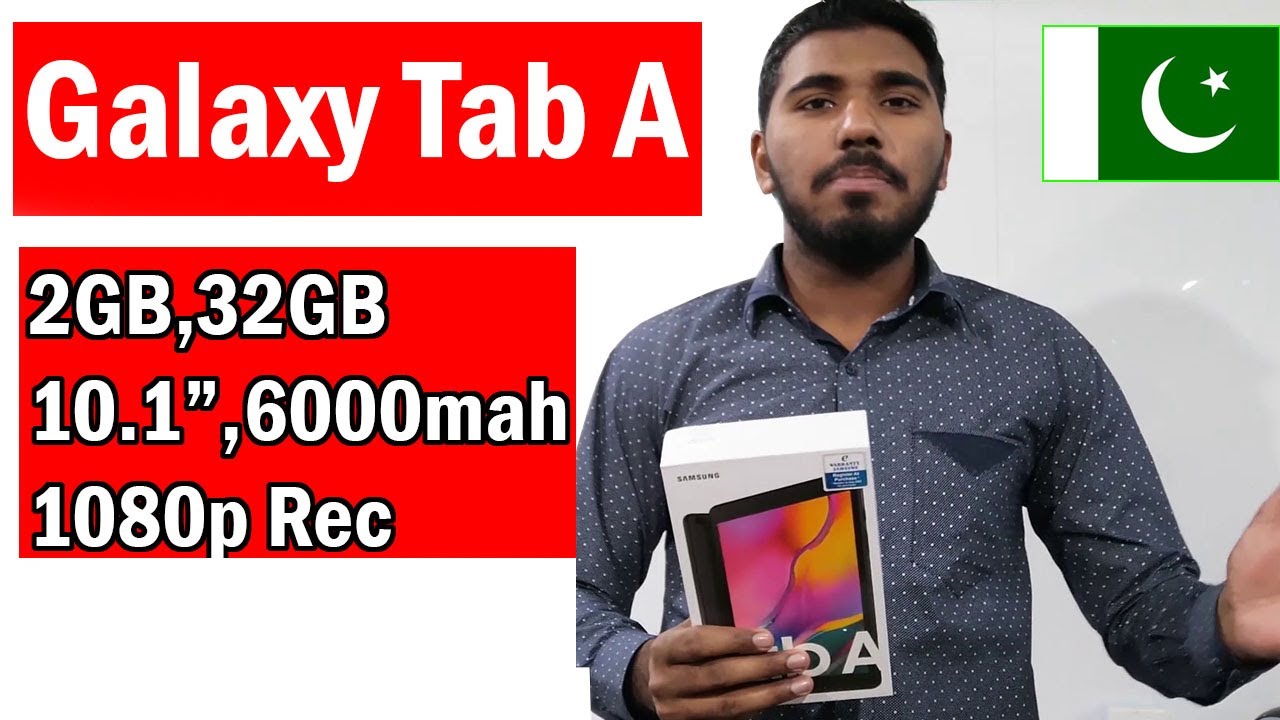 Samsung Galaxy Tab A Unboxing And First Impression Galaxy Tabs In Pakistan Youtube