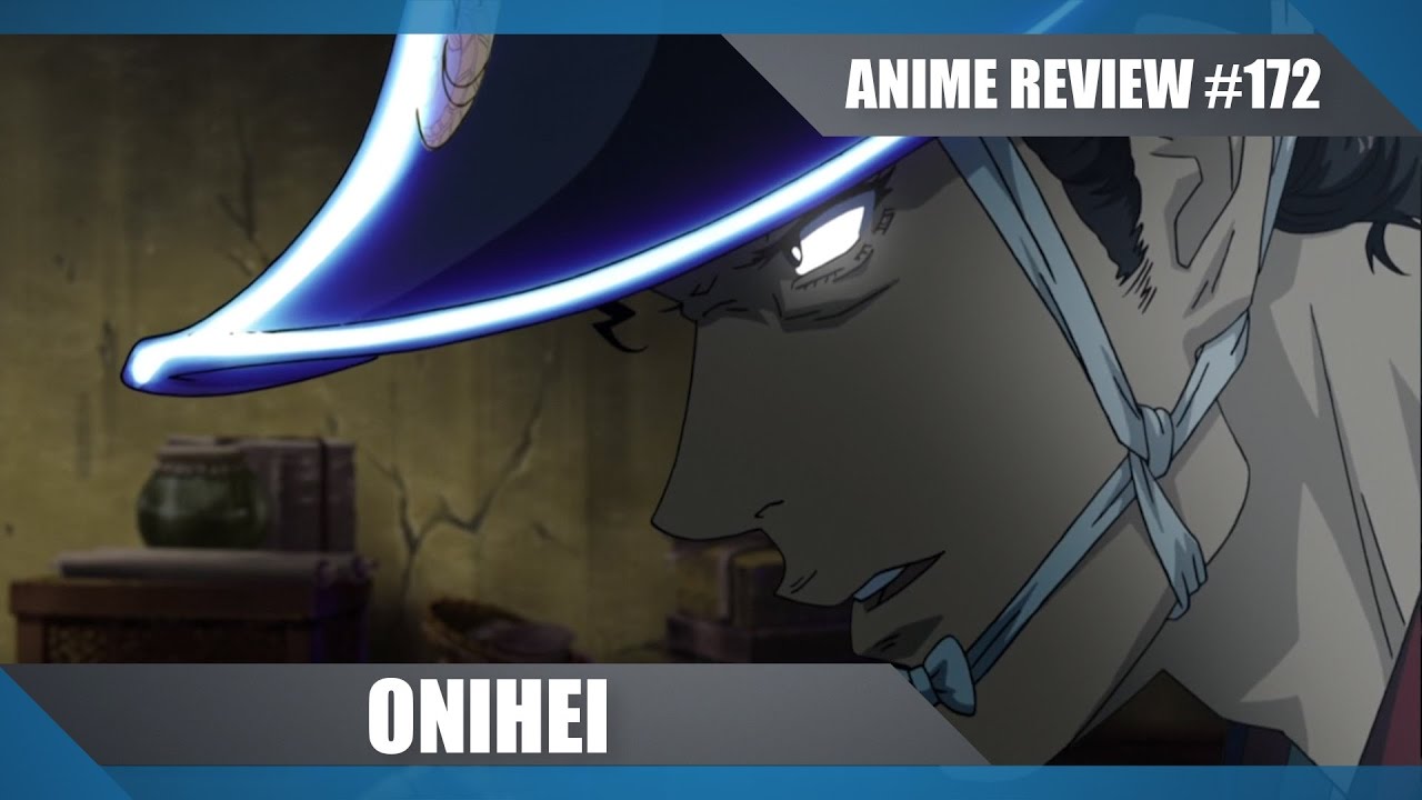 Onihei  13 End and Series Review  Lost in Anime