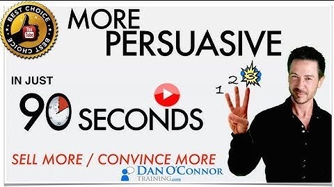 Effective Communication and Sales Skills: How to Become More Persuasive IN 90 SECONDS FLAT!