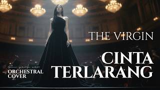 The Virgin - Cinta Terlarang | Epic Orchestra Version