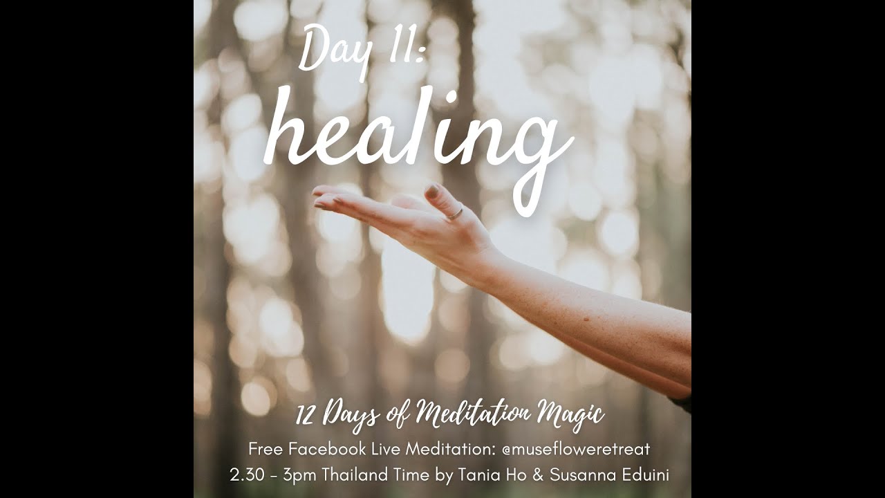 12 Days of Meditation Magic 2020: DAY 11 HEALING