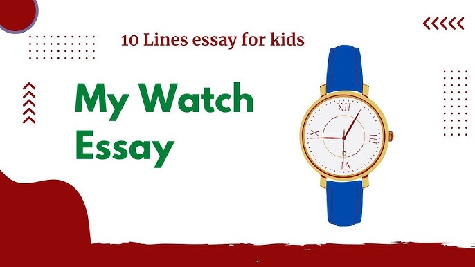 my watch essay