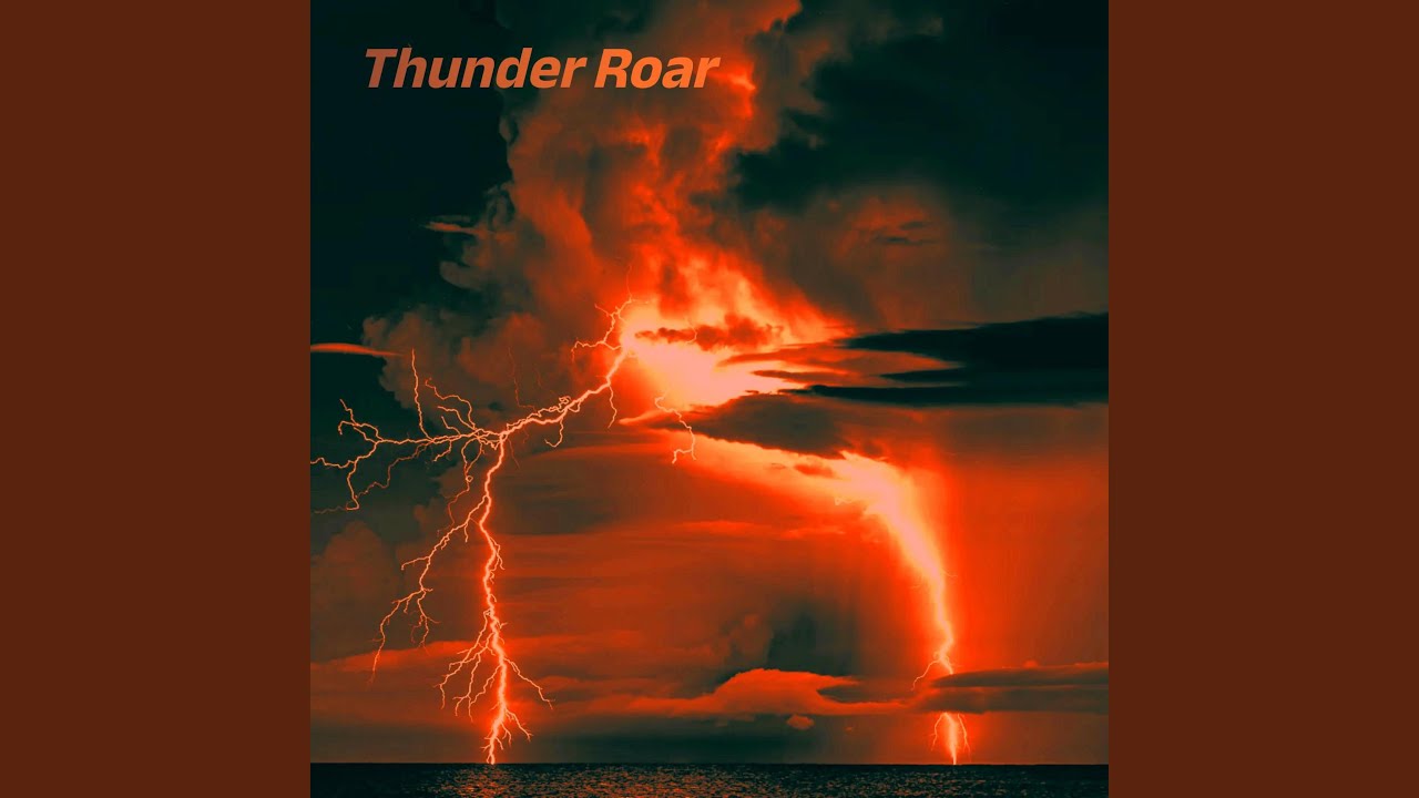 Watch Thunder Roar on YouTube Watch Thunder Roar on YouTube