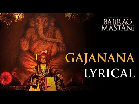 Gajanana | Full Song with Lyrics | Bajirao Mastani