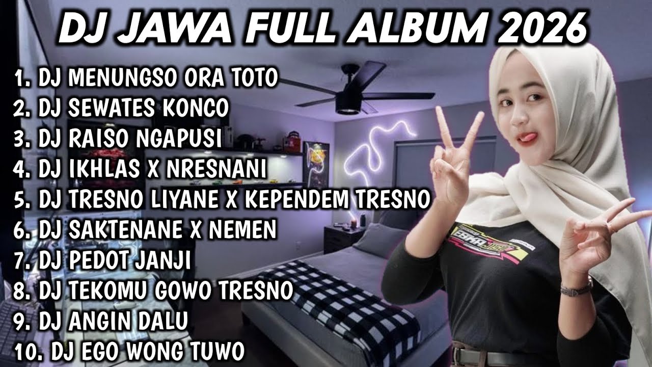 DJ JAWA TERBARU 2026 FULL BASS DJ MENUNGSO ORA TOTO🎵DJ SEWATES KONCO🎵DJ RAISO NGAPUSI