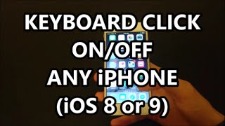 iPhone 6S Keyboard Typing Sound Effect (Click) Turn Off or On Temporarily or Permanetly iOS 9