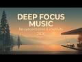 Deep Focus Music 2026 ~ Ultimate Productivity Flow for Work & Study