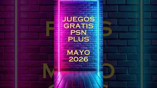 Juegos Gratis PSN Plus Mayo 2026